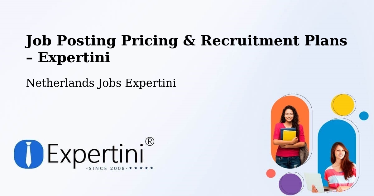 Job Posting Pricing & Recruitment Plans – Belt - Belt, Netherlands Jobs Expertini